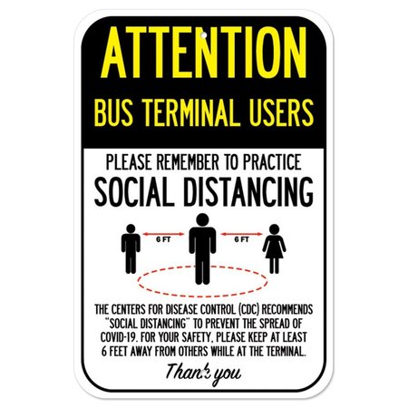 SIGNMISSION Public Safety Sign-Bus Terminal Users Practice Social Distancing, 12" H, A-1218-25380 A-1218-25380